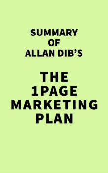 Image for Summary of Allan Dib's The 1Page Marketing Plan