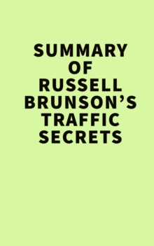 Image for Summary of Russell Brunson's Traffic Secrets