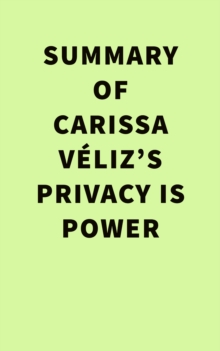 Image for Carissa Veliz's Privacy Is Power