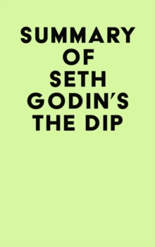 Image for Summary of Seth Godin's The Dip