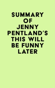 Image for Summary of Jenny Pentland's This Will Be Funny Later