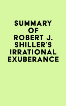 Image for Summary of Robert J. Shiller's Irrational Exuberance