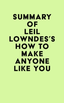 Image for Summary of Leil Lowndes's How to Make Anyone Like You