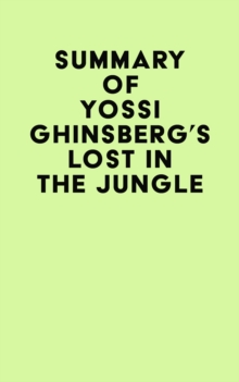 Image for Summary of Yossi Ghinsberg's Lost in the Jungle
