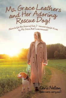 Image for Ms. Grace Leathers and Her Rescue Dog