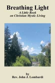 Image for Breathing Light : A Little Book on Christian Mystic Living