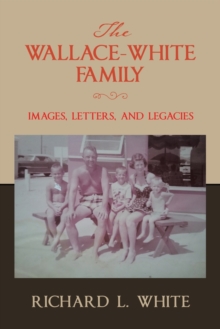 Image for The Wallace-White Family