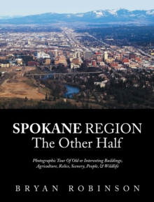 Image for Spokane: Region the Other Half