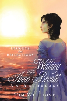 Image for Walking with Anne Bronte: Insights and Reflections