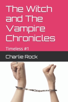 Image for The Witch and The Vampire Chronicles