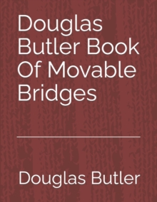 Image for Douglas Butler Book Of Movable Bridges : Volume 3