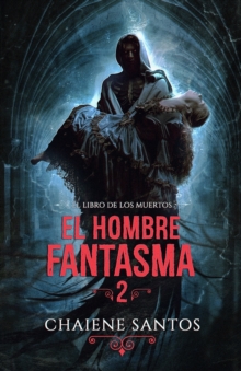 Image for El Hombre Fantasma 2