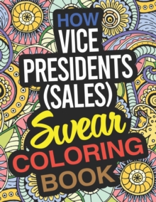 Image for How Vice Presidents, Sales Swear Coloring Book