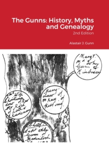 Image for The Gunns : History, Myths and Genealogy: 2nd Edition
