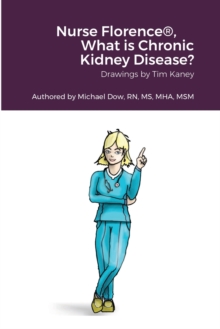 Image for Nurse Florence(R), What is Chronic Kidney Disease?