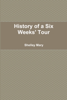 Image for History of a Six Weeks' Tour