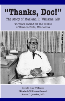 Image for Thanks, Doc! : The story of Marland R. Williams, MD