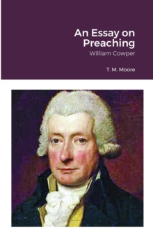 Image for An Essay on Preaching : William Cowper