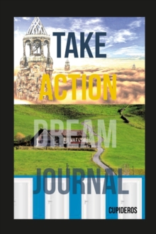 Image for Take Action Dream Journal : 400 pages for exploring your Metaphysics World