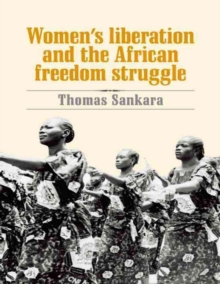 Image for Women's Liberation and the African Freedom Struggle