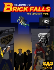 Image for Welcome to Brick Falls: The Initiation Part 1
