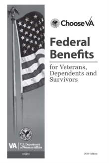 Image for Federal Benefits for Veterans, Dependents and Survivors: 2019 Edition
