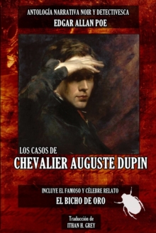 Image for Los Casos de Chevalier Auguste Dupin