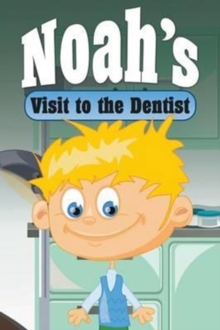 Image for Noah's Visit to the Dentist