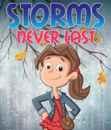 Image for Storms Never Last: Children's Books and Bedtime Stories For Kids Ages 3-8 for Good Morals