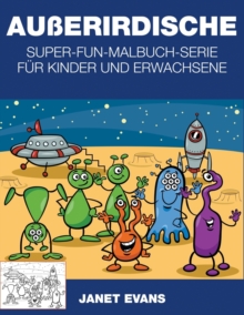 Image for Ausserirdische : Super-Fun-Malbuch-Serie fur Kinder und Erwachsene