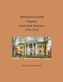 Image for Albemarle County, Virginia Deed Book Abstracts 1791-1793