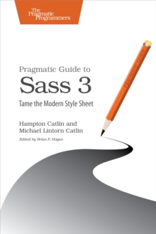 Pragmatic Guide to Sass 3