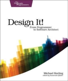 Image for Design it!  : from programmer to software architect