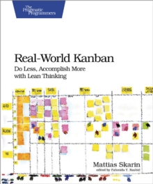 Image for Real-world Kanban: do less, accomplish more with lean thinking