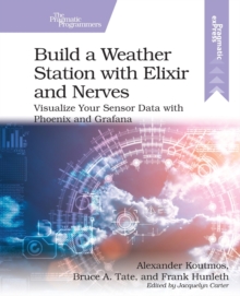 Image for Build a weather station with Elixir and Nerves  : visualize your sensor data with Phoenix and Grafana