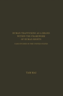 Human Trafficking As A Brand Within The Framework of Human Rights