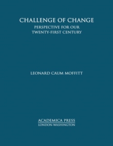 Challenge of Change: Perspective for Our Twenty-First Century