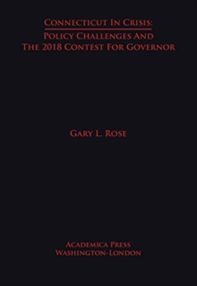Image for Connecticut in Crisis : Policy Challenges and the 2018 Contest for Governor