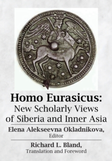 Image for Homo Eurasicus : New Scholarly Views of Siberia and Inner Asia