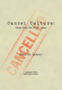 Image for Cancel Culture : Tales from the Front Lines