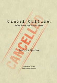 Image for Cancel Culture: Tales from the Front Lines