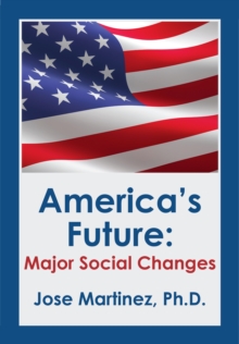 Image for America's Future: Major Social Changes