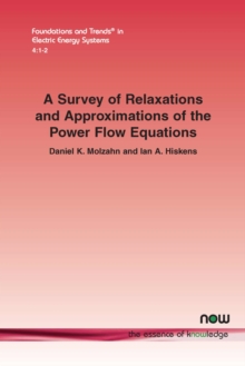 Survey of Relaxations and Approximations of the Power Flow Equations