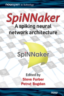 Image for SpiNNaker - A Spiking Neural Network Architecture