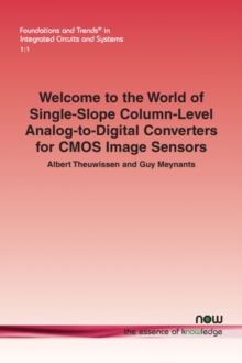 Image for Welcome to the World of Single-Slope Column-Level Analog-to-Digital Converters for CMOS Image Sensors
