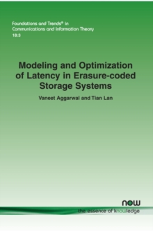 Image for Modeling and optimization of latency in erasure-coded storage systems