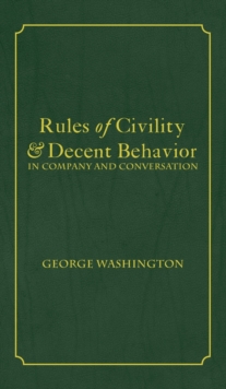 Image for Rules of Civility & Decent Behavior In Company and Conversation