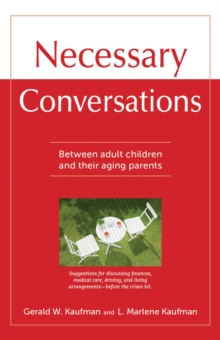 Image for Necessary Conversations: Between Adult Children And Their Aging Parents