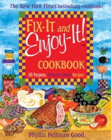 Image for Fix-It and Enjoy-It: All-Purpose, Welcome-Home Recipes