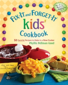 Image for Fix-it and forget-it kids' cookbook: 50 favorite recipes to make in a slow cooker